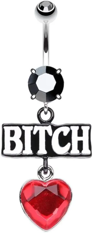 Bitch Heart Dangle Belly Button Ring