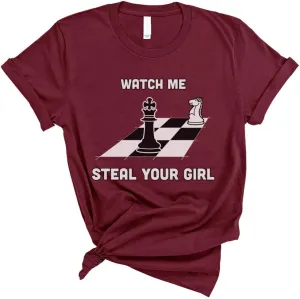 TeesAndTankYou Watch Me Steal Your Girl Shirt Unisex